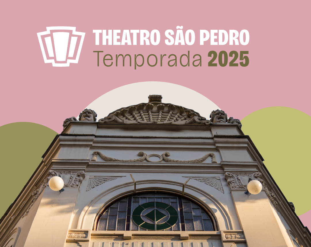 Theatro São Pedro anuncia a Temporada 2025